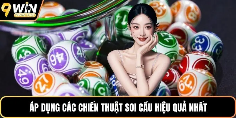 Áp dụng các chiến thuật soi cầu hiệu quả nhất