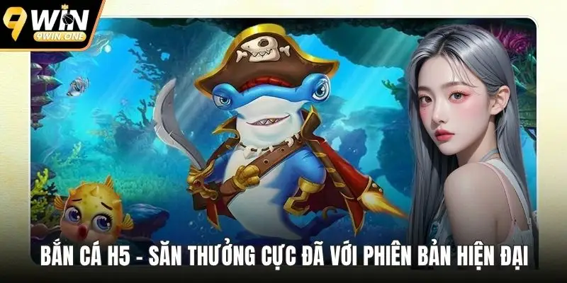 Bắn cá h5