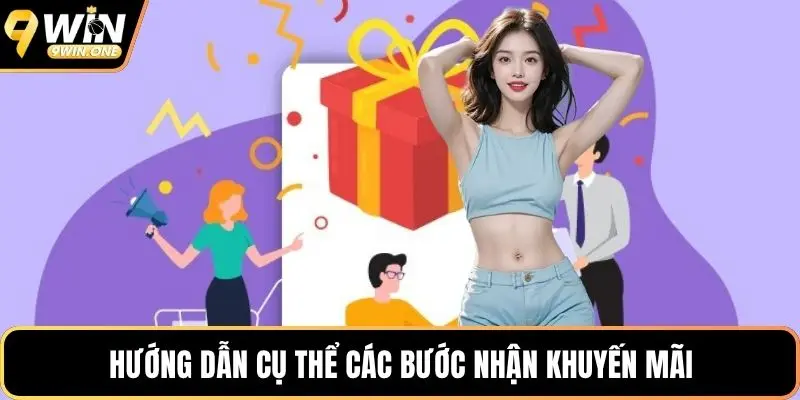 Hướng dẫn cụ thể các bước nhận khuyến mãi