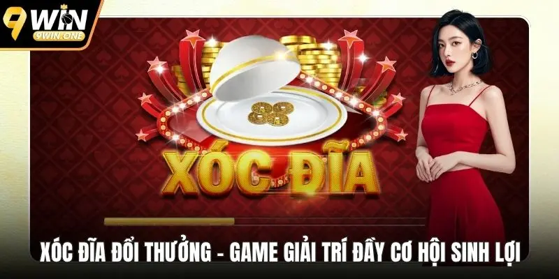 xóc đĩa đổi thưởng